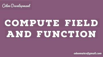 How to Write Compute Field and its Function in Odoo12