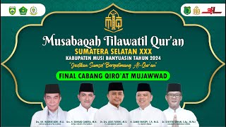 LIVE FINAL CAB. QIRO'AT MUJAWWAD KE-XXX PROV. SUMSEL TAHUN 2024