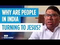 Why people in India are becoming Christians - Joseph D'Souza