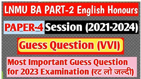 LNMU PART-2 English Honours Paper-4 Most Important Guess Question for 2023 Exam |Session 2021-2024|