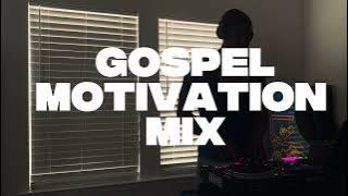 GOSPEL MOTIVATION MIX | Fred Hammond, Kirk Franklin, Mary Mary, Marvin Sapp   More!!