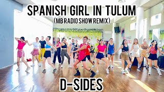 D-Sides - Spanish Girl In Tulum (MB Radio Show Remix) | DWJ | JAY CHOREOGRAPHY