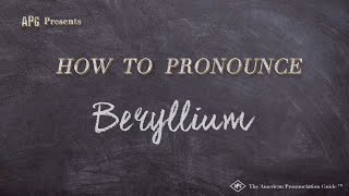 How To Pronounce Beryllium Real Life Examples