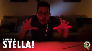 EPISODE 36: Stella! (Dr Dabber)