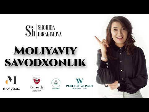 Shohida Ibragimova - Moliyaviy savodxonlik