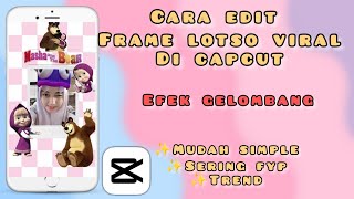 CARA EDIT FRAME LOTSO VIRAL DICAPCUT screenshot 2