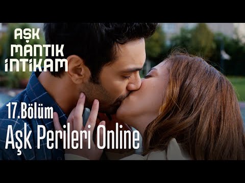 Aşk perileri online ❤ - Aşk Mantık İntikam 17. Bölüm