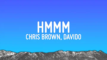 Chris Brown - Hmmm (Lyrics) ft. Davido