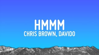 Chris Brown - Hmmm Lyrics Ft Davido