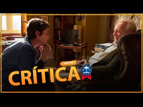 MEU PAI (THE FATHER) | CRÍTICA SEM SPOILERS | OSCAR 2021