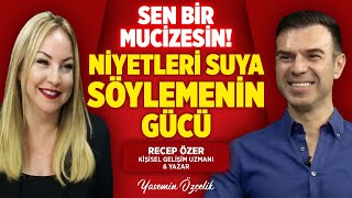 NİYETLERİNİ SUYA SÖYLE... BOLLUK BEREKET VE RUH EŞİ ÇALIŞMASI | Recep Özer  Yasemin Özçelik