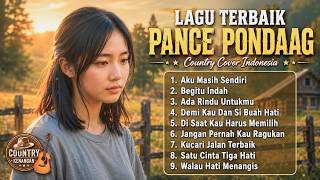Lagu Terbaik Pance Pondaag | Country Cover Indonesia 🤠