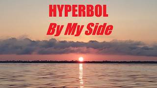 HYPERBOL - By My Side (Lyric Video)