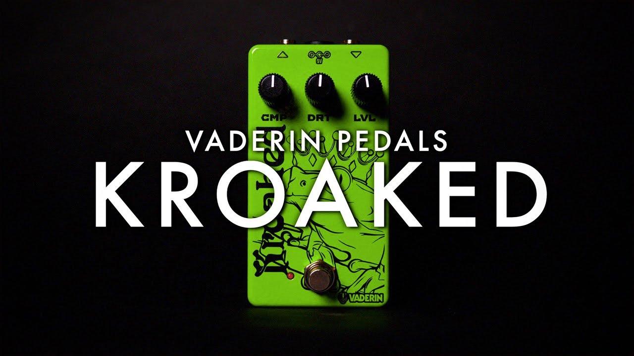 Vaderin Pedals Kroaked || Demo