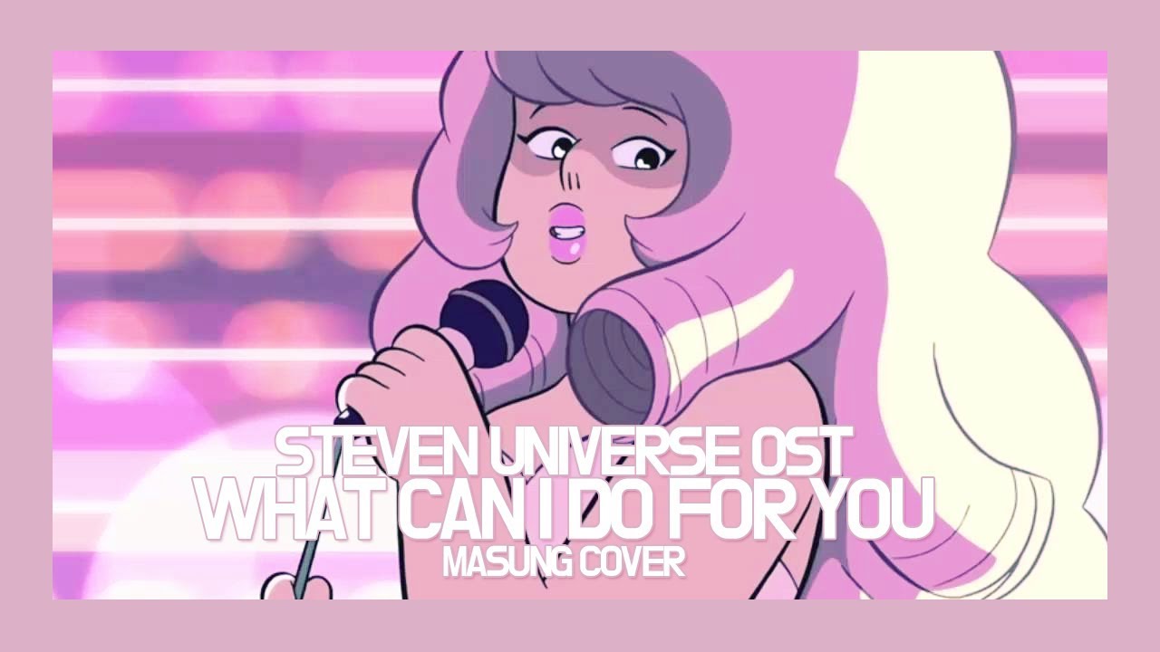〔마성/MASUNG〕 Steven Universe OST "What can I Do (for you)" Fan cover