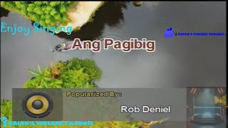 Ang Pagibig - Rob Deniel (Karaoke)