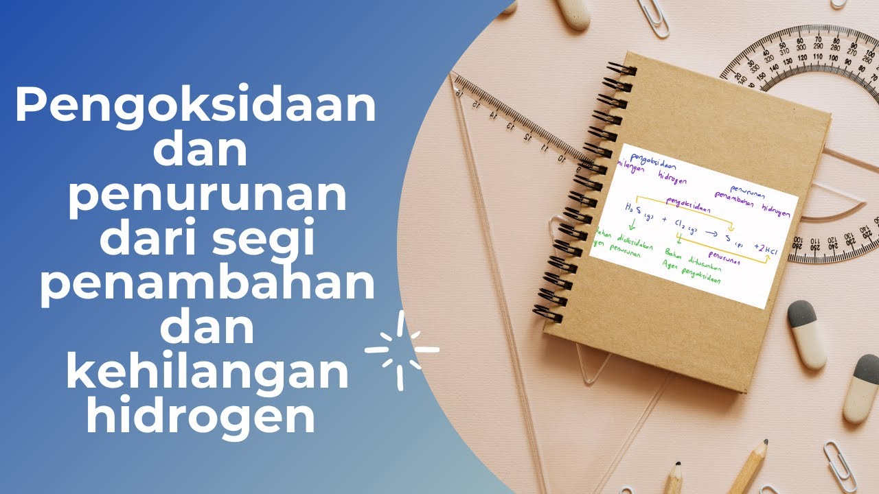 Pengoksidaan dan penurunan dari segi penambahan dan kehilangan hidrogen