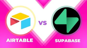 Airtable VS Supabase Comparison - Which one is Better?