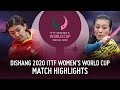 Chen Meng vs Han Ying | 2020 ITTF Women's World Cup Highlights (1/2)