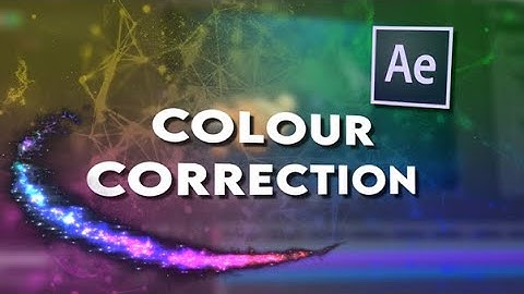 Colour Correction - (Magic Bullet Looks) - After Effects AMV Tutorial 2021!