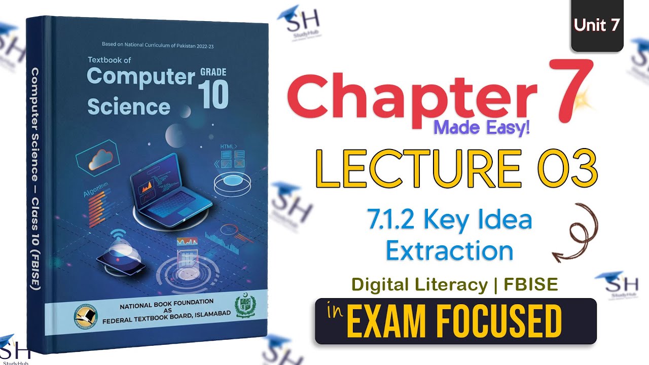 Class 10 Computer Science | Chapter 7, Lecture 3 - Key Ideas Extraction ...