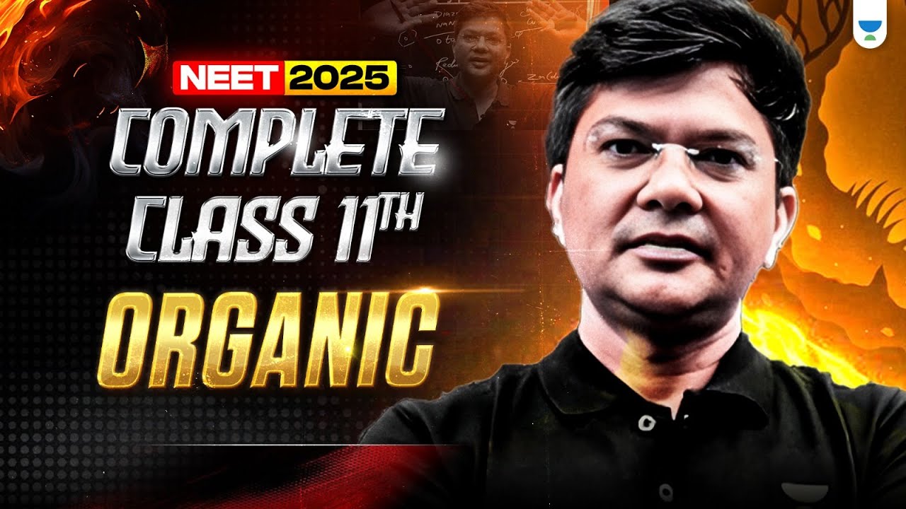 NEET 2025: Complete Class 11 Organic Chemistry in One shot | HSP Sir ...