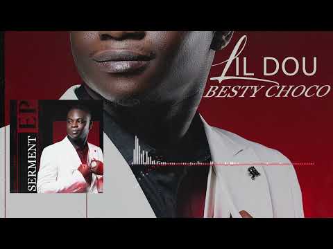 Lil Dou - Besty Choco (Son Officiel)