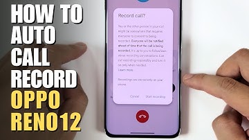 How to Enable Auto Call Recorder on Oppo Reno 12 5G