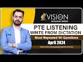 Write from dictation pte 2024 april prediction  vision language experts