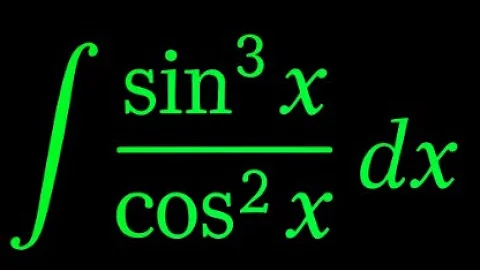 Integral of sin³(x) / cos²(x) using substitution