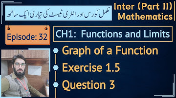 2nd year math Chapter 1 | Exercise 1.5 Q3 | Draw graph of a function || Lec 32