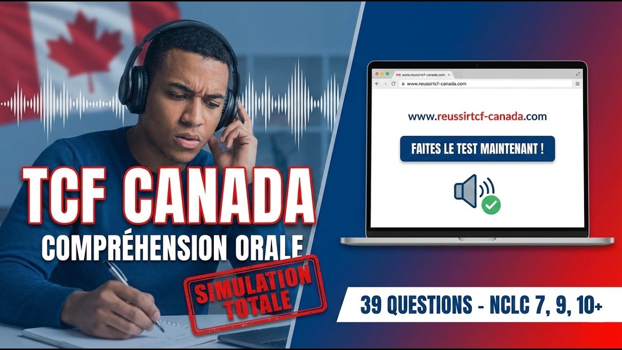Préparation TCF Canada - Compréhension Orale février 2026
