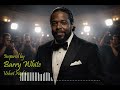Barry White Velvet Night Style 