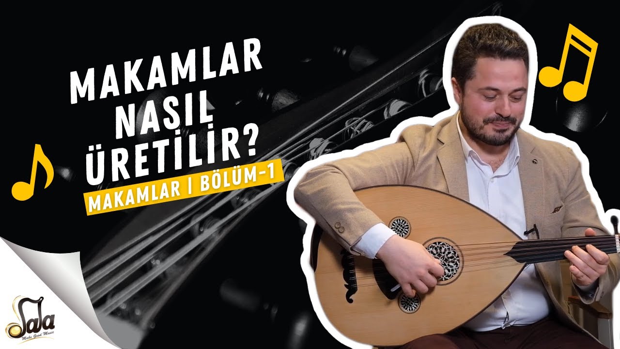 Makamlar Nasıl Üretilir? Dörtlü ve Beşli - Makamlar - B01 | Doc. Dr. Sami Dural - Özgür Şanlı