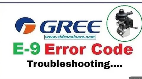 Gree E9 error code ductable and cassette air conditioner