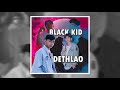 Dethlao  my life goals ft black kid official