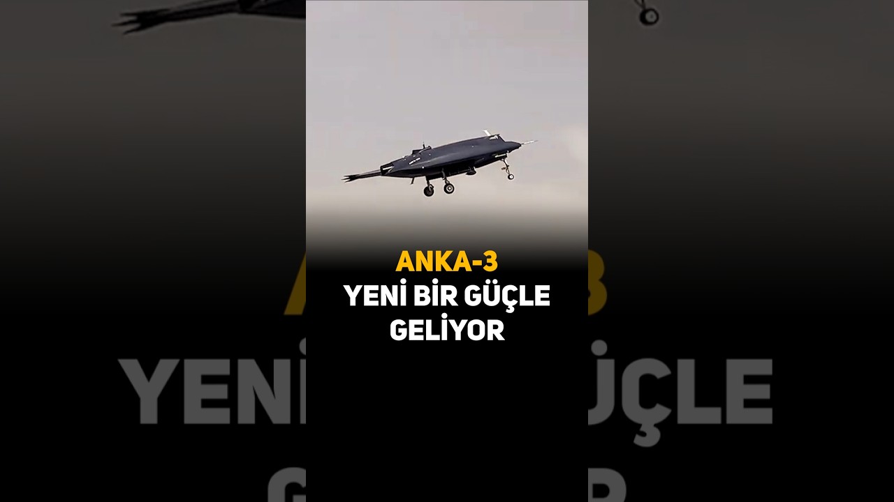 ANKA-3 YENİ BİR GÜÇLE GELİYOR ✈️ Savunma Sanayi