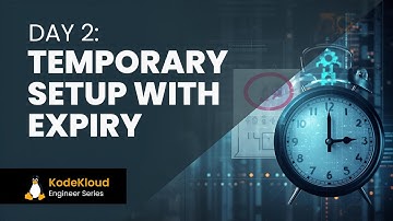 Create Temporary Linux Users with Expiry Date | 100 Days of DevOps – KodeKloud Engineer