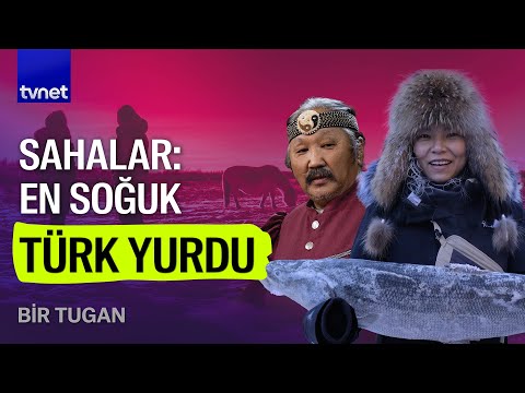 12 bin kilometre uzaklıktaki Saha Türkleri nasıl yaşıyor? | Bir Tugan