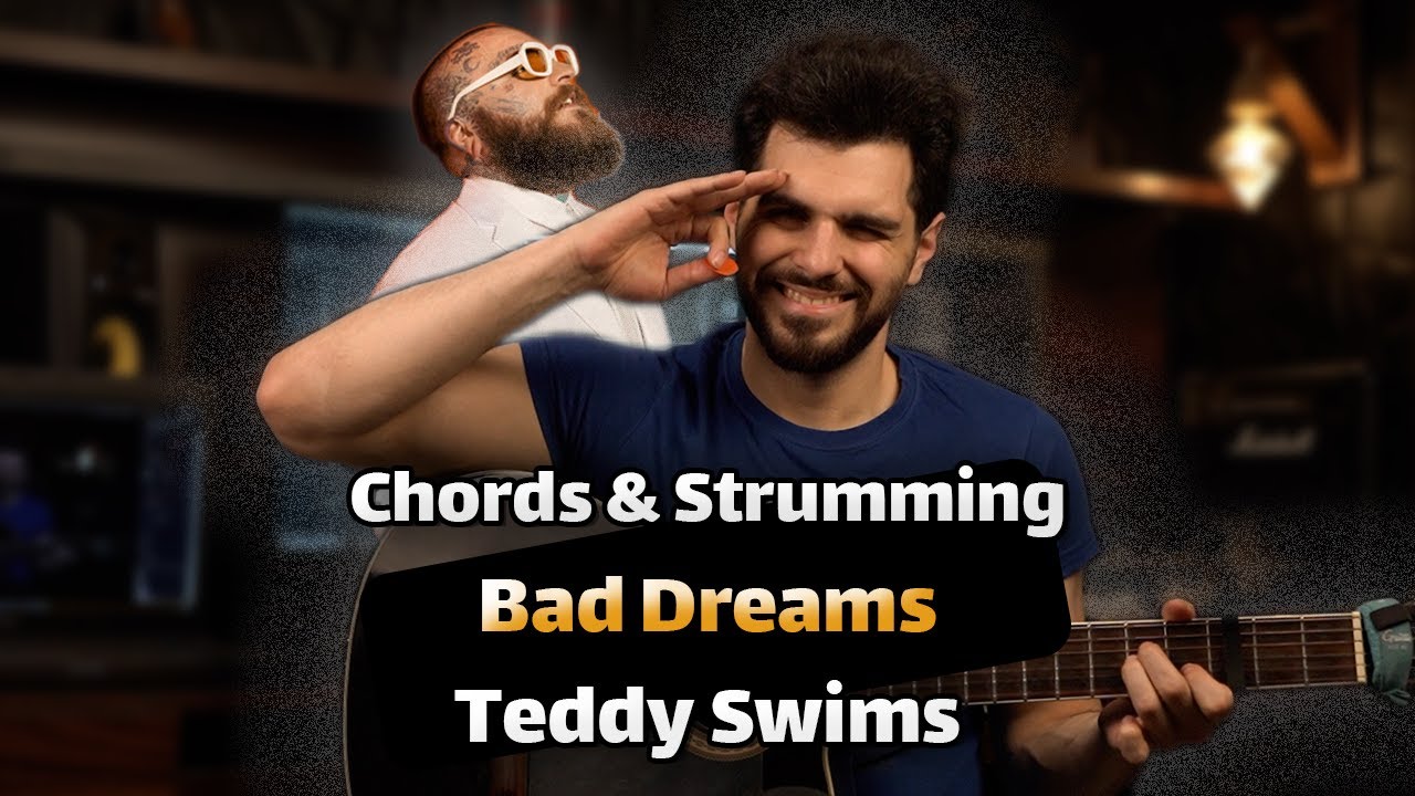 Bad Dreams – Teddy Swims | Guitar Chords & Rhythm Lesson (Feel Every Strum!)
