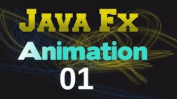 Java Tutorial ( How to make Animation in JavaFX ) 01