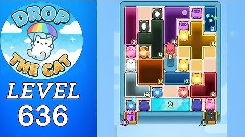 Drop The Cat Level 636 Walkthrough