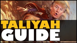 League of Legends | Ultimate Taliyah Guide - Quick Guide by Challenger/Donald Trump | Season 6.