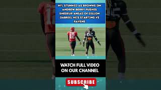 Massive Browns Move: Andrew Berry Promotes Shedeur to Starter for Ravens Clash Over Gabriel