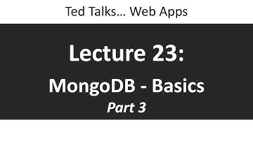 CSCI4208 - Lecture 23: MongoDB - Basics (Part 3)