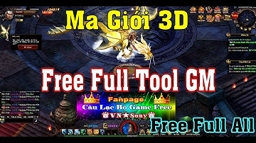 《WebGame Lậu》Ma Giới 3D VH - Free Full Tool GM