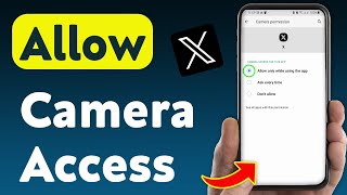 How to Allow Camera Access On X App (Updated) screenshot 2