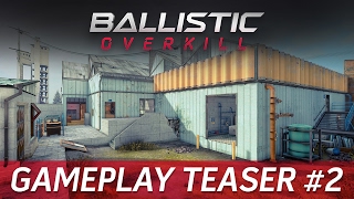 Ballistic Overkill - Reinstate Map - Gameplay Teaser #2 -  Coming March 2017