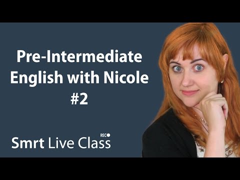 Pre-Intermediate English With Nicole #2