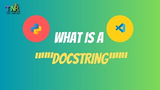 What in the world is a Docstring??